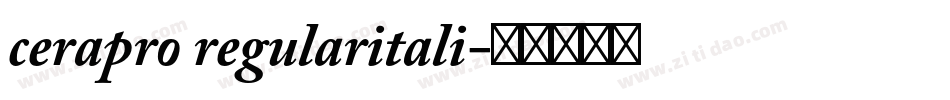 cerapro regularitali字体转换